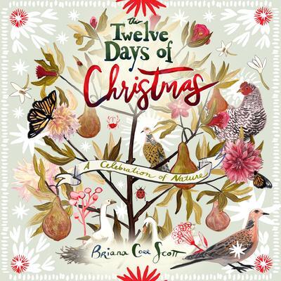Cover: 9781774710968 | The Twelve Days of Christmas: A Celebration of Nature | Scott | Buch