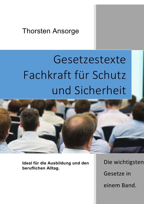 Cover: 9783737567886 | Gesetzestexte Fachkraft für Schutz und Sicherheit | Thorsten Ansorge