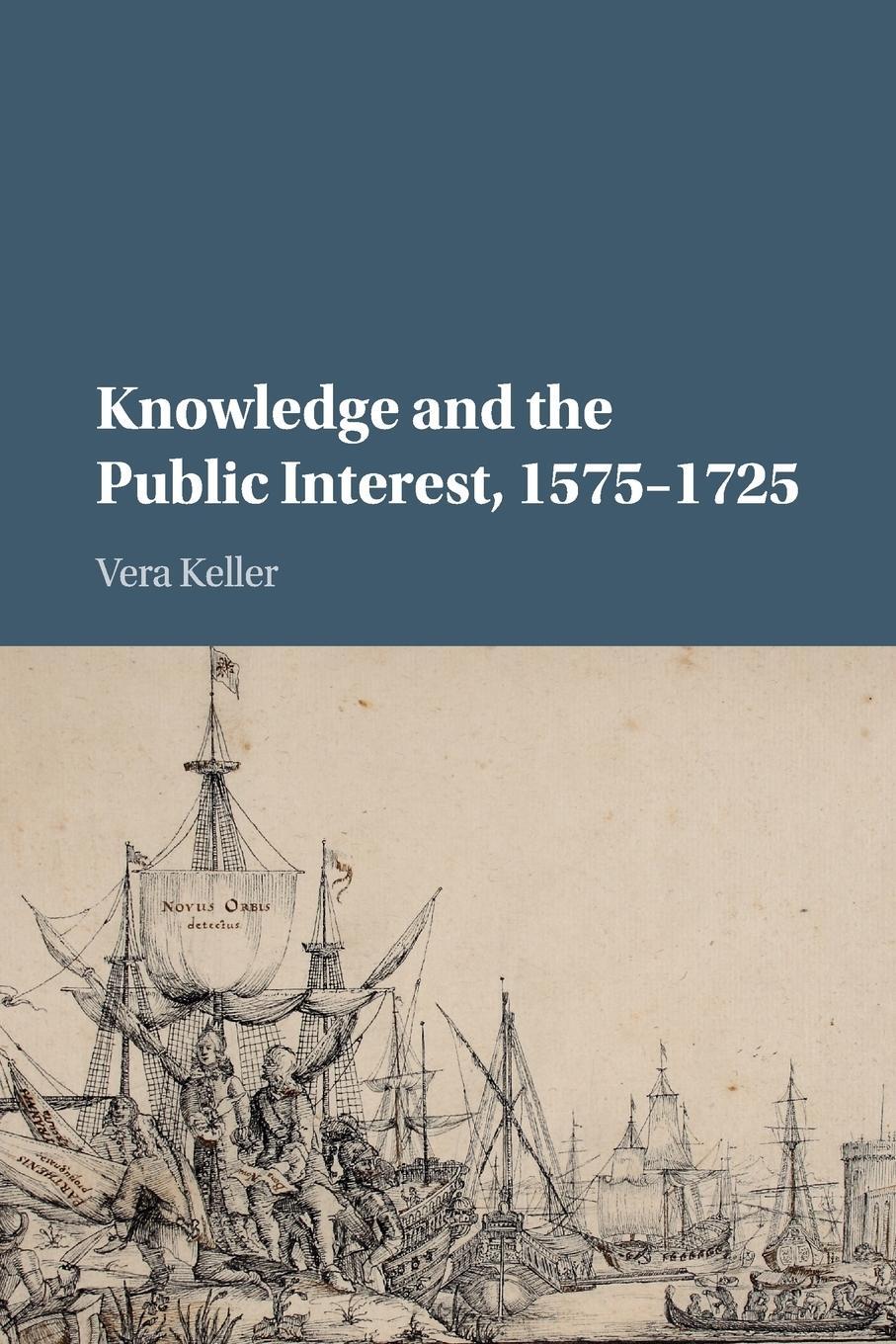 Cover: 9781107526013 | Knowledge and the Public Interest, 1575-1725 | Vera Keller | Buch