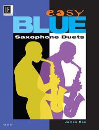 Cover: 9783702432201 | Easy Blue Saxophone Duets | für 2 Saxophone (AA/TT/AT). Spielpartitur.