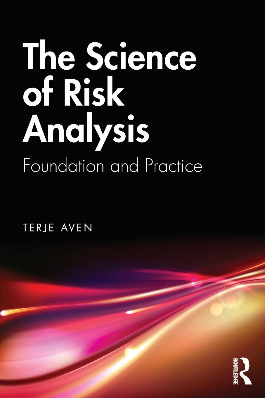 Cover: 9780367139223 | The Science of Risk Analysis | Foundation and Practice | Terje Aven