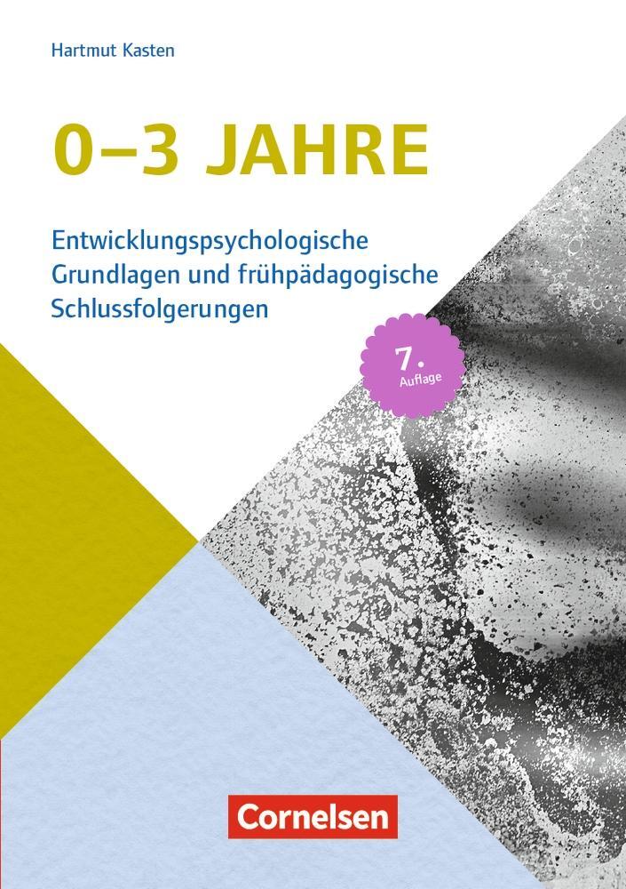 Cover: 9783834651204 | Entwicklungspsychologische Grundlagen / 0-3 Jahre (7. Auflage) | Buch