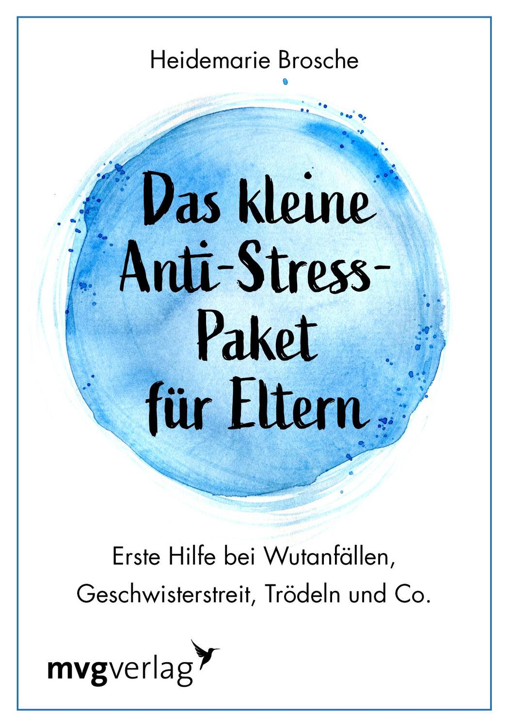 Cover: 9783747403549 | Das kleine Anti-Stress-Paket für Eltern | Heidemarie Brosche | Buch