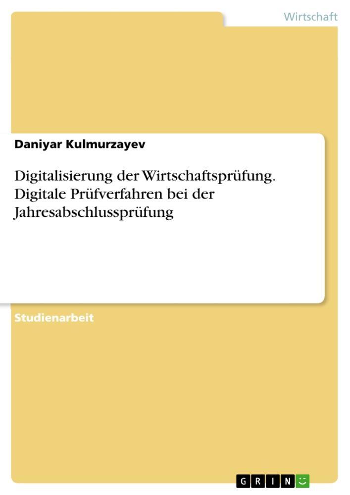 Cover: 9783346143136 | Digitalisierung der Wirtschaftsprüfung. Digitale Prüfverfahren bei...