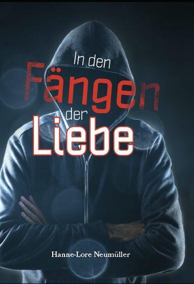 Cover: 9783962006327 | In den Fängen der Liebe | Hanne-Lore Neumüller | Buch | Deutsch | 2022