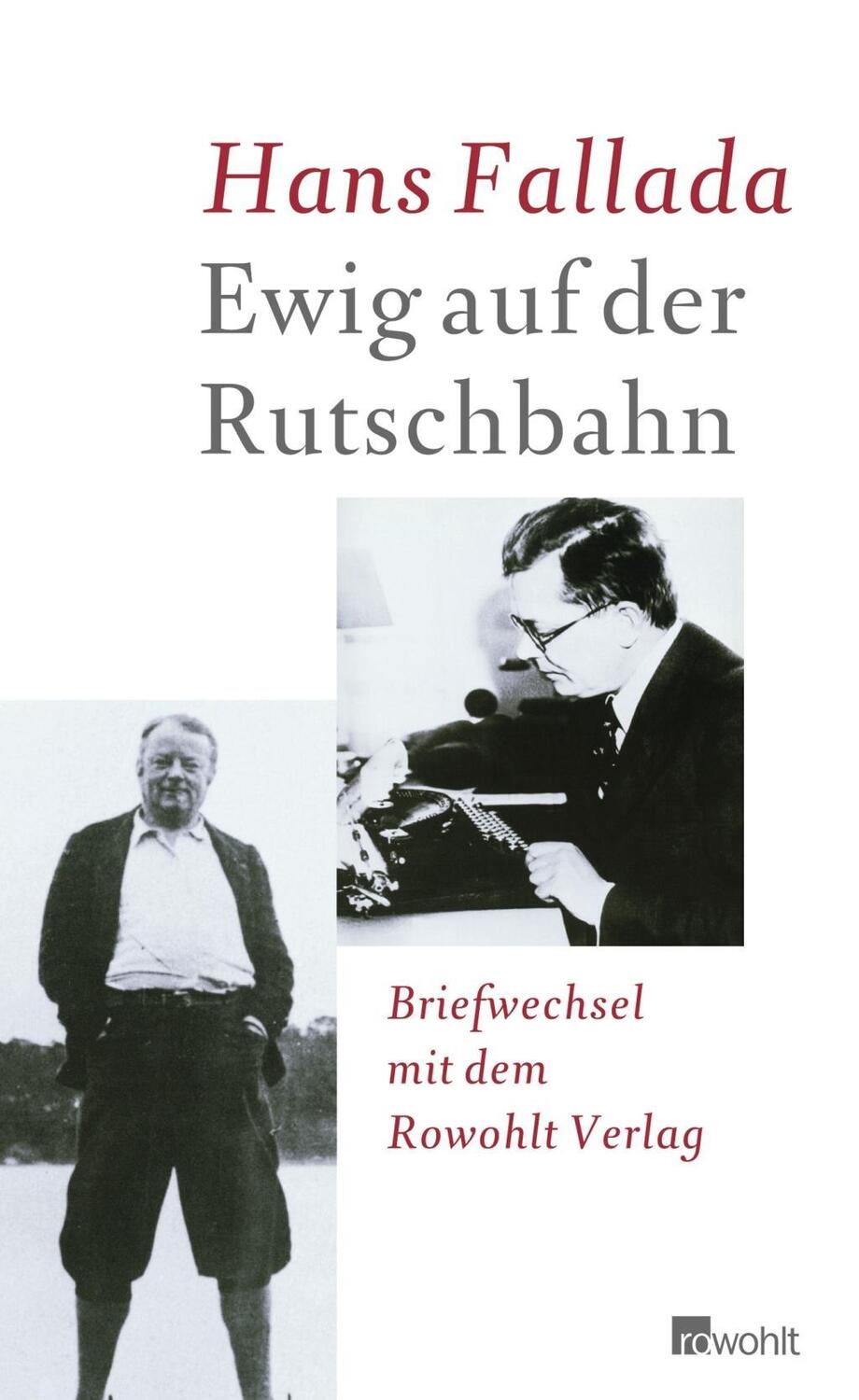 Cover: 9783498021214 | Ewig auf der Rutschbahn | Briefwechsel mit dem Rowohlt Verlag | Buch