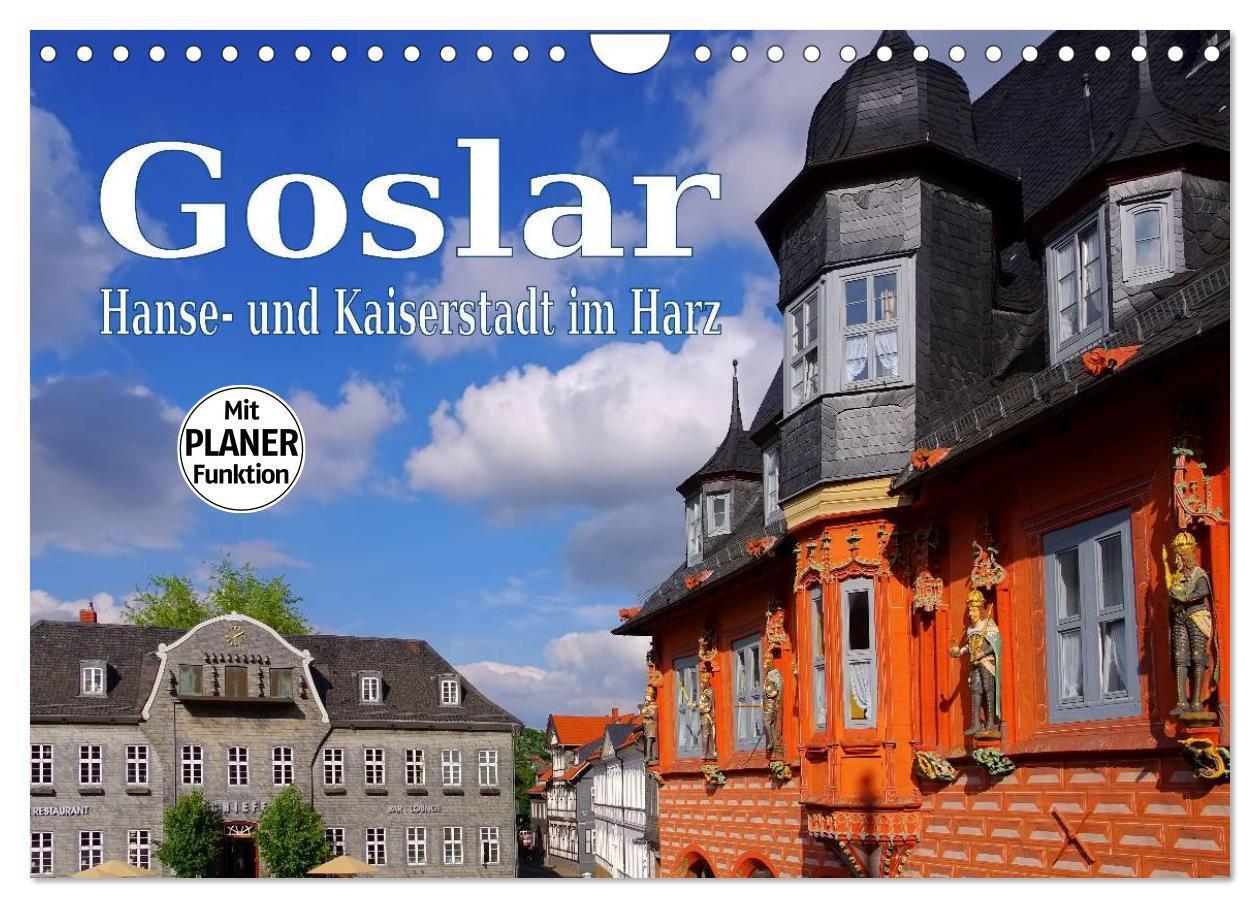 Cover: 9783383309250 | Goslar - Hanse- und Kaiserstadt im Harz (Wandkalender 2024 DIN A4...