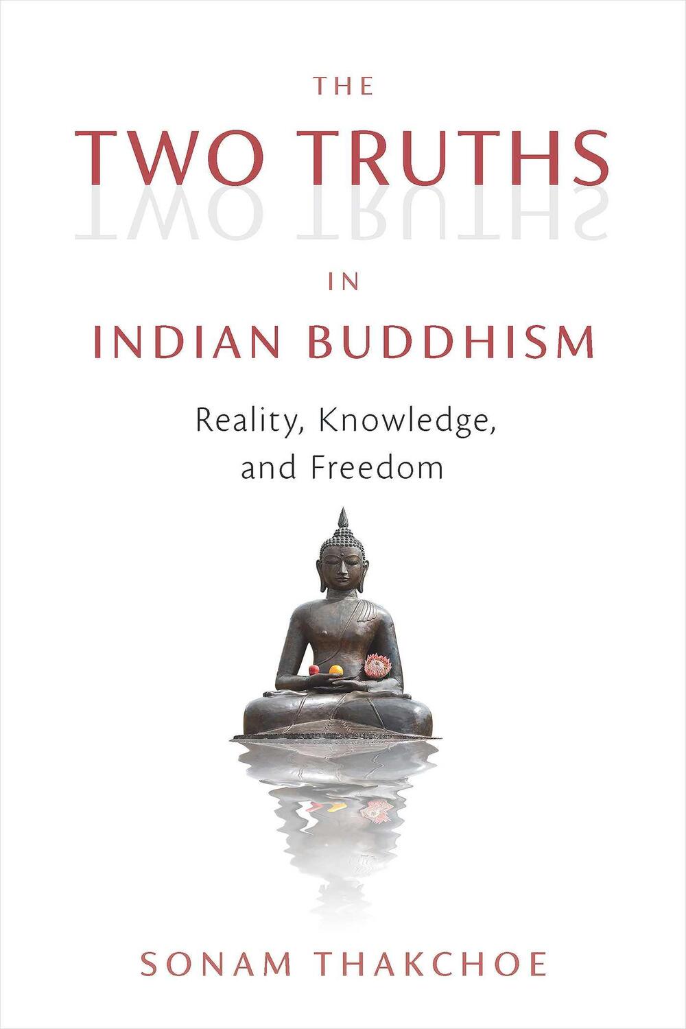 Cover: 9781614297468 | The Two Truths in Indian Buddhism | Reality, Knowledge, and Freedom