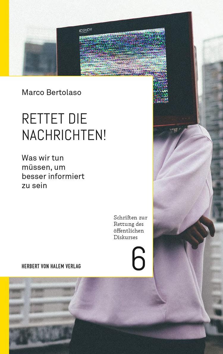 Cover: 9783869624938 | Rettet die Nachrichten! | Marco Bertolaso | Taschenbuch | Deutsch