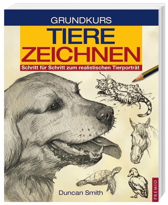 Cover: 9783867062152 | Grundkurs Tiere Zeichnen | Dunvan Schmith | Taschenbuch | Deutsch