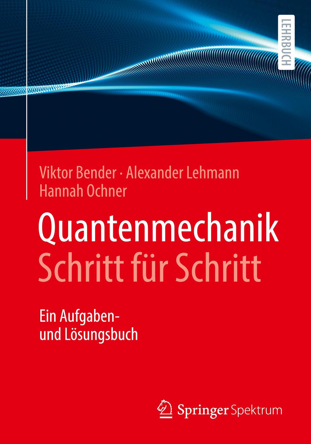 Cover: 9783662615614 | Quantenmechanik Schritt für Schritt | Taschenbuch | X | Deutsch | 2020
