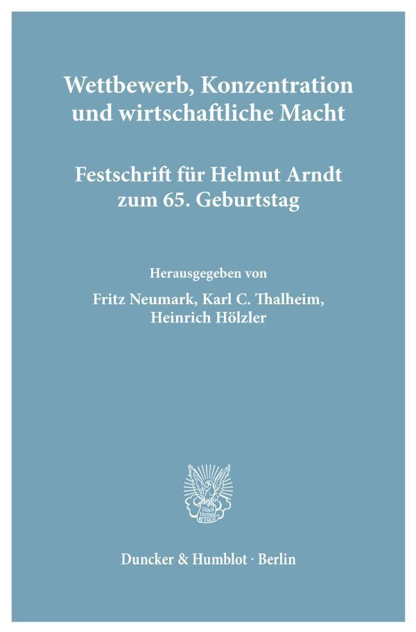 Cover: 9783428036080 | Wettbewerb, Konzentration und wirtschaftliche Macht. | Neumark (u. a.)