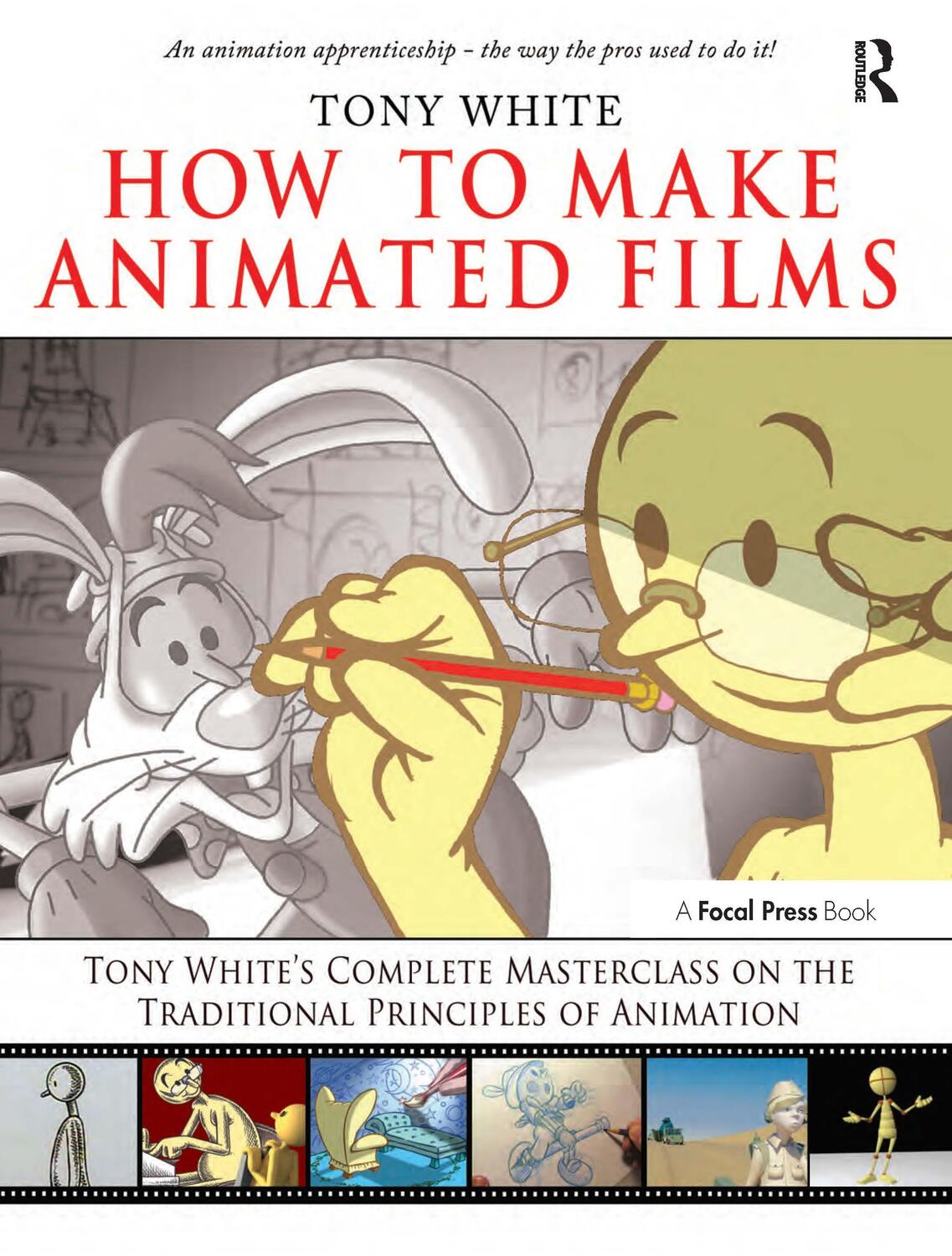 Cover: 9780240810331 | How to Make Animated Films | Tony White | Taschenbuch | Englisch
