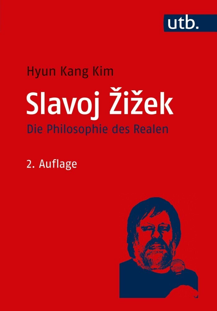 Cover: 9783825249304 | Slavoj Zizek | Die Philosophie des Realen | Hyun Kang Kim | Buch | UTB