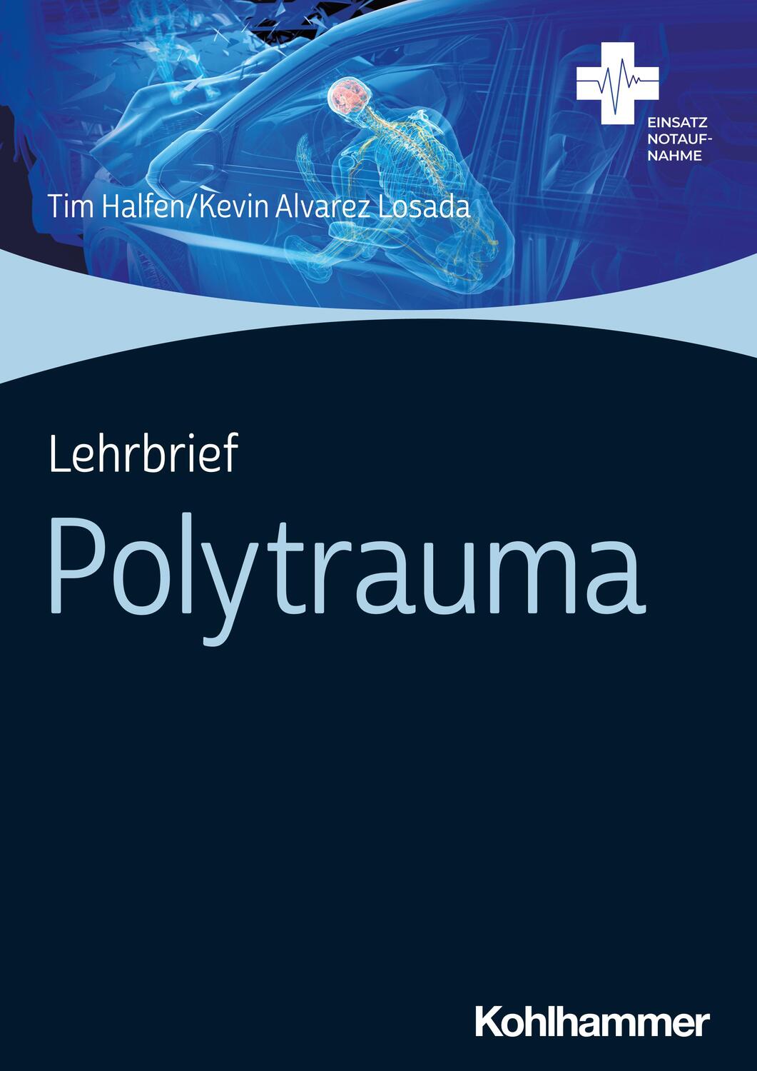 Cover: 9783170422322 | Lehrbrief Polytrauma | Tim Halfen (u. a.) | Taschenbuch | 34 S. | 2024