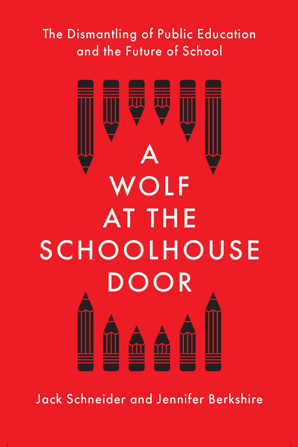 Cover: 9781620974940 | A Wolf at the Schoolhouse Door | Jack Schneider (u. a.) | Buch | 2020