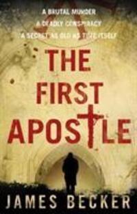 Cover: 9780857500434 | The First Apostle | James Becker | Taschenbuch | Englisch | 2011