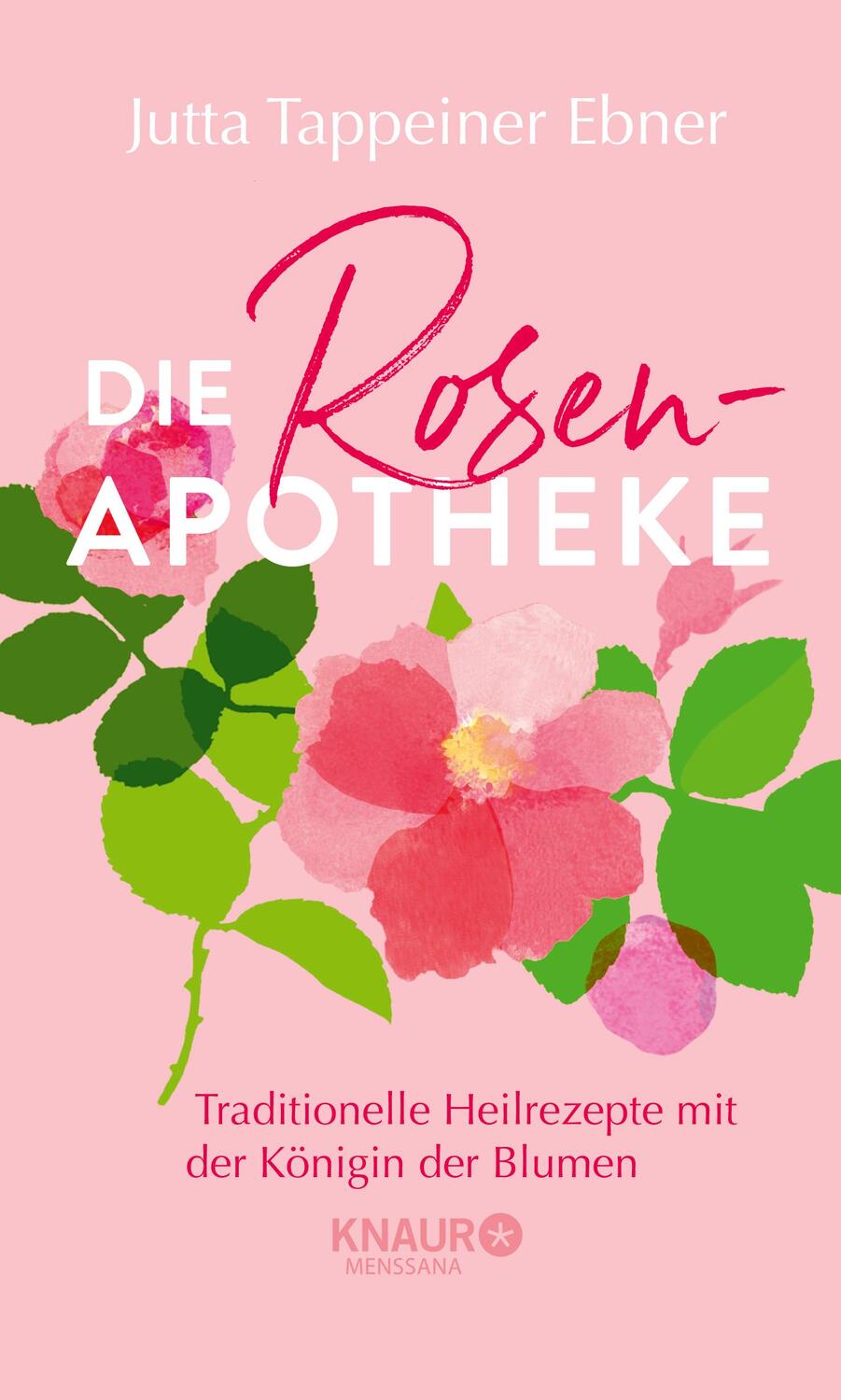 Cover: 9783426447840 | Die Rosen-Apotheke | Jutta Tappeiner Ebner | Buch | 208 S. | Deutsch