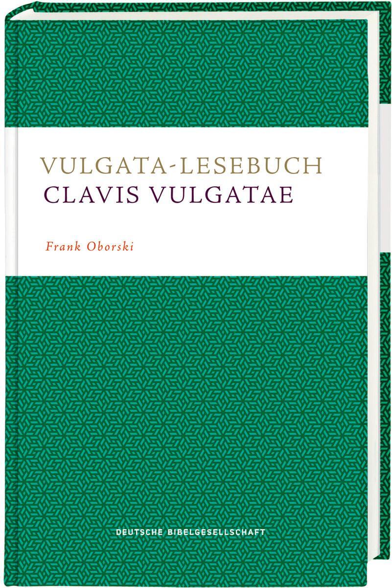 Cover: 9783438053046 | Vulgata-Lesebuch. Clavis Vulgatae | Frank Oborski | Buch | 343 S.