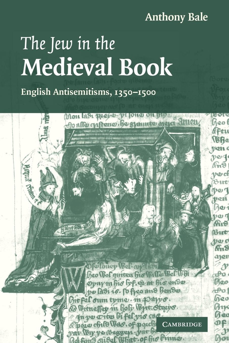 Cover: 9780521142038 | The Jew in the Medieval Book | English Antisemitisms 1350 1500 | Bale