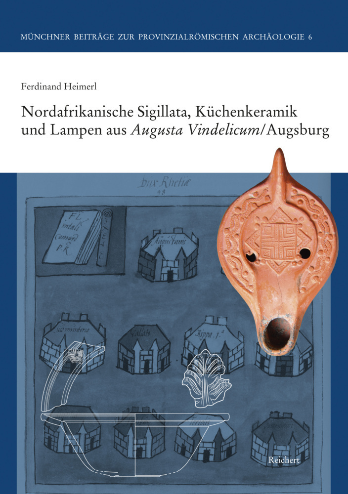 Cover: 9783954900282 | Nordafrikanische Sigillata, Küchenkeramik und Lampen aus Augusta...