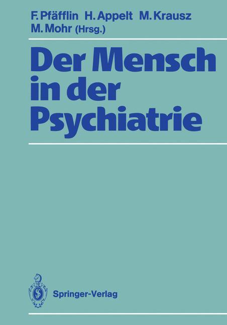 Cover: 9783642741029 | Der Mensch in der Psychiatrie | Für Jan Gross | Pfäfflin (u. a.)