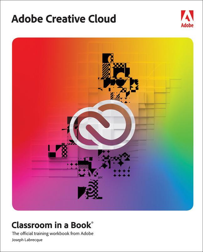 Cover: 9780137914708 | Adobe Creative Cloud Classroom in a Book: Design Software...