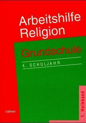 Cover: 9783766836106 | Arbeitshilfe Religion | Grundschule, 4.Schuljahr, 1.Halbband | Buch
