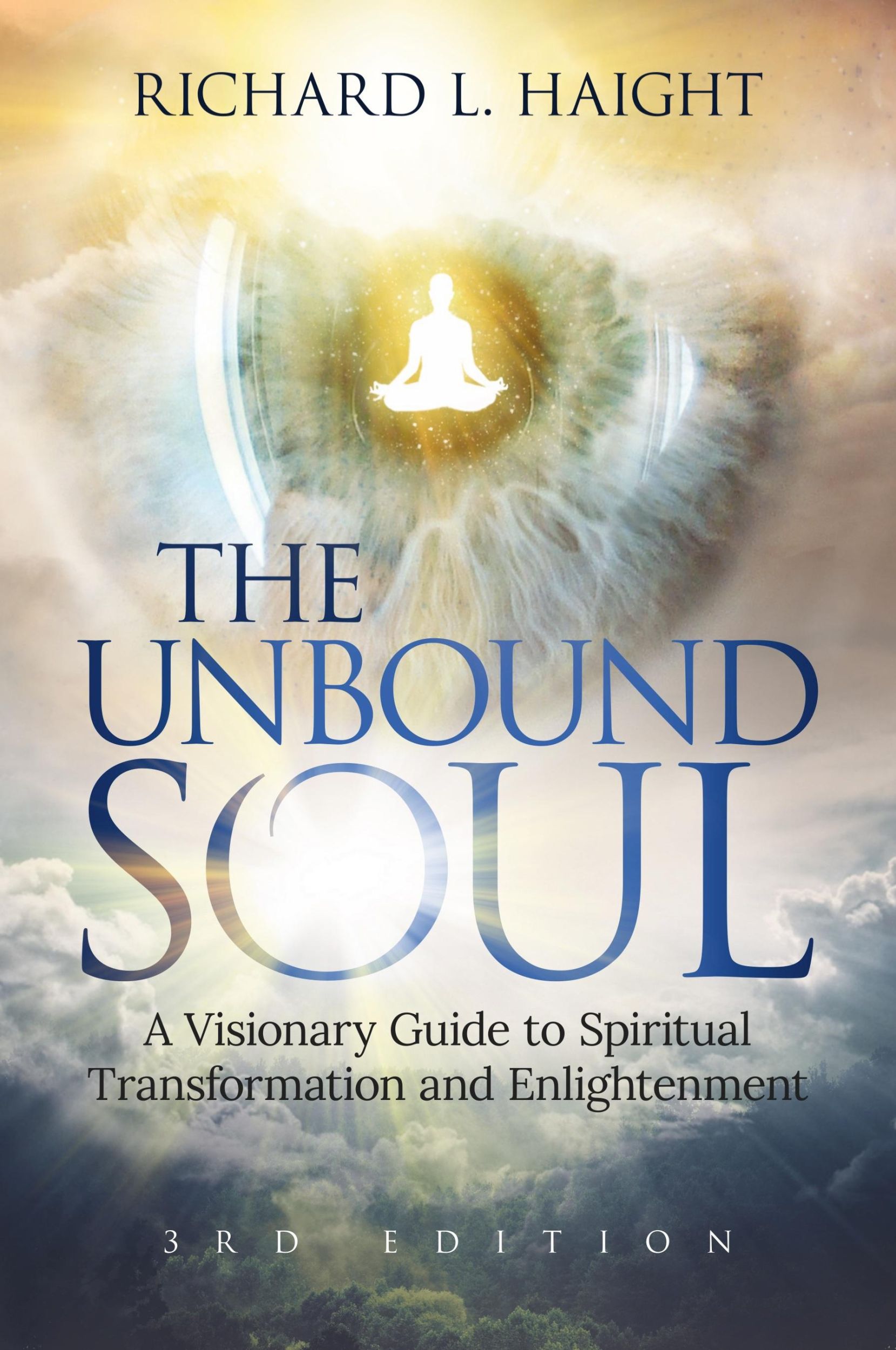 Cover: 9780999210024 | The Unbound Soul | Richard L Haight | Taschenbuch | Englisch | 2019