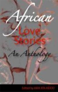 Cover: 9780954702366 | African Love Stories: An Anthology | Ama Ata Aidoo | Taschenbuch