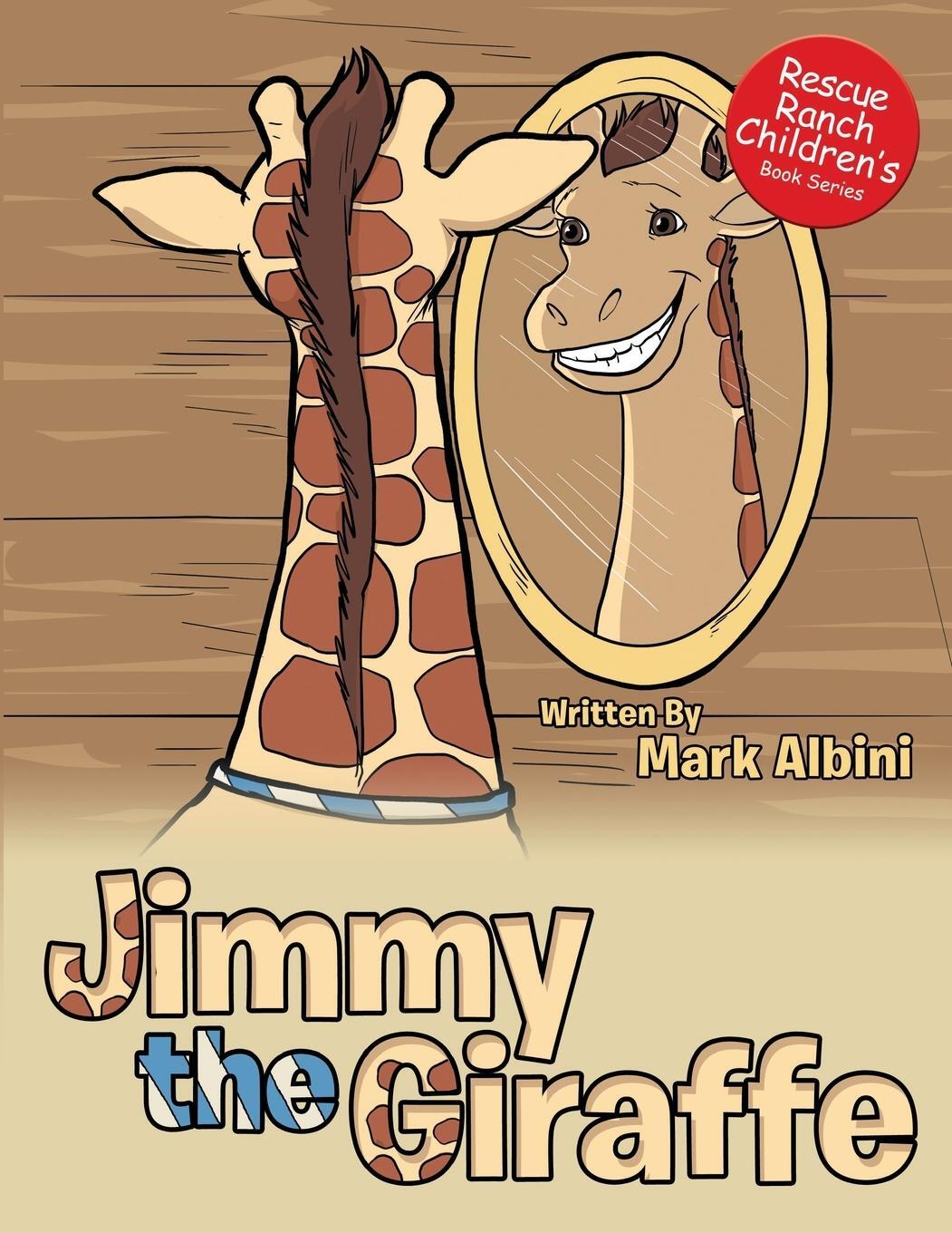 Cover: 9781953904133 | Jimmy the Giraffe | Mark Albini | Taschenbuch | Paperback | Englisch