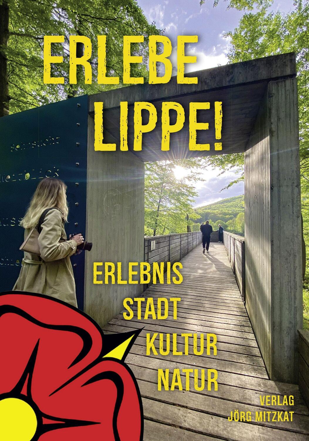 Cover: 9783959540896 | Erlebe Lippe! | Natur, Kultur, Stadt, Erlebnis | Jörg Mitzkat | Buch