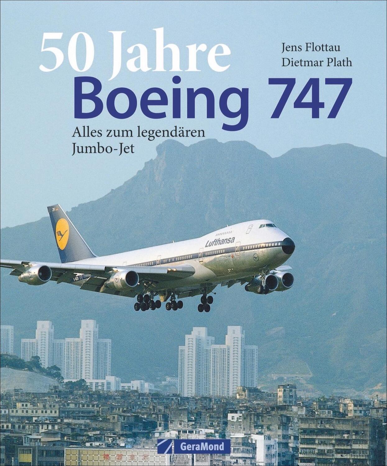 Cover: 9783956131080 | 50 Jahre Boeing 747 | Alles zum legendären Jumbo-Jet | Plath (u. a.)