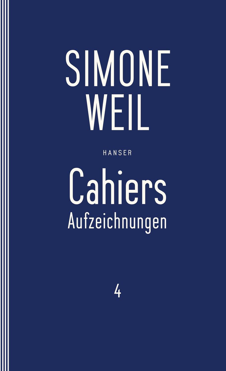 Cover: 9783446253742 | Cahiers 4 | Aufzeichnungen | Simone Weil | Taschenbuch | Hanser