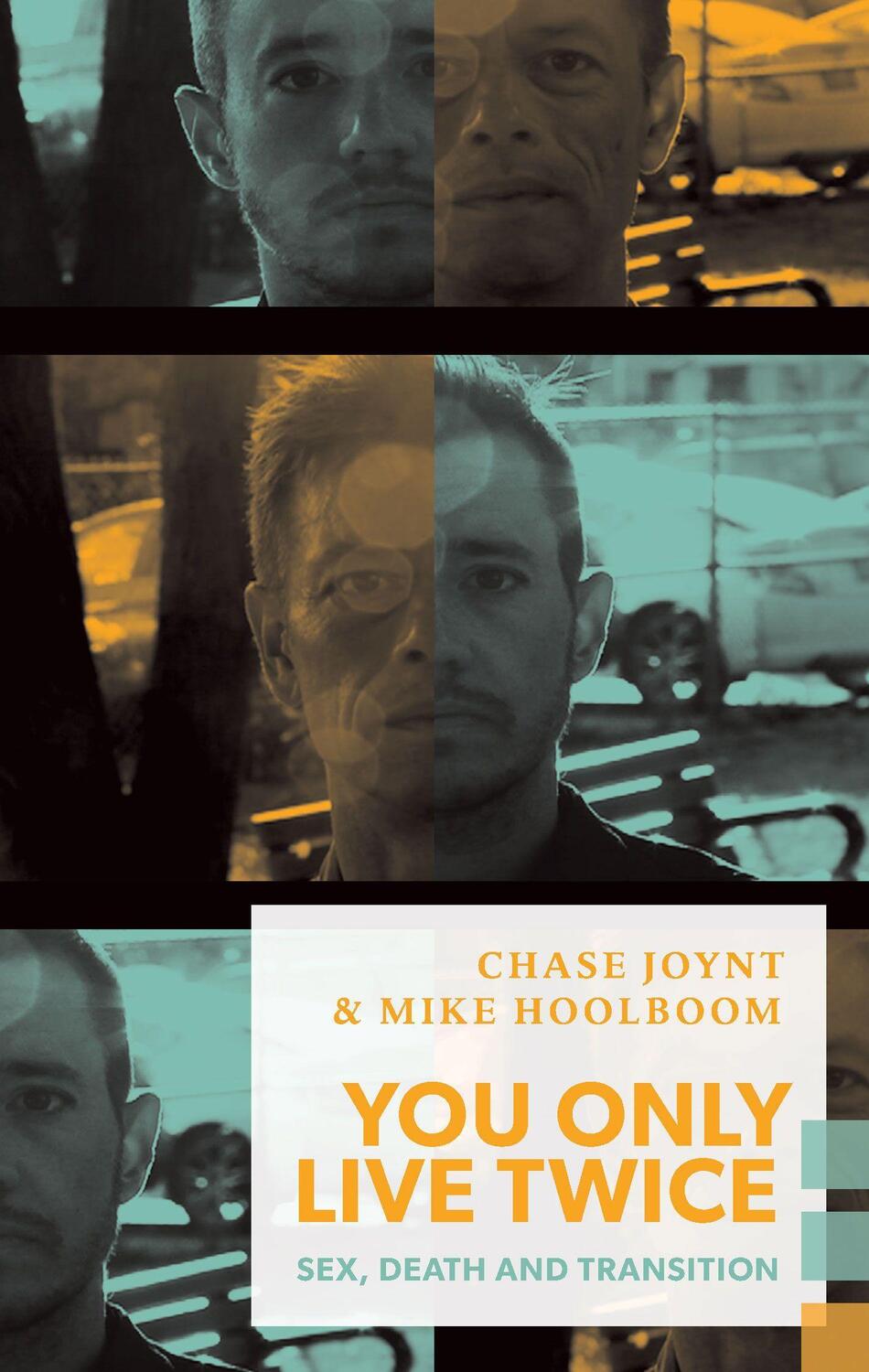 Cover: 9781552453315 | You Only Live Twice | Sex, Death, and Transition | Chase Joynt (u. a.)