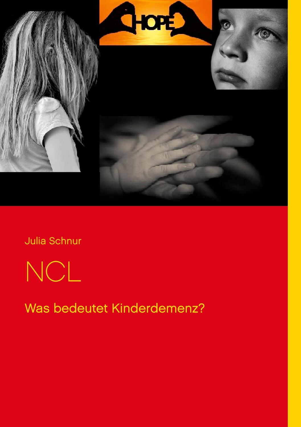 Cover: 9783752686432 | NCL | Was bedeutet Kinderdemenz? | Julia Schnur | Taschenbuch