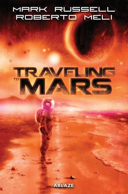 Cover: 9781684971893 | Traveling to Mars TP | Mark Russell | Taschenbuch | Englisch | 2025