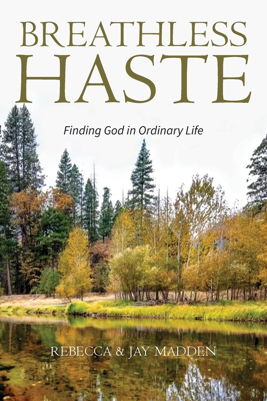 Cover: 9798891850088 | Breathless Haste | Finding God in Ordinary Life | Madden (u. a.)