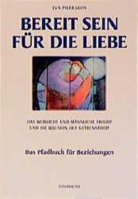 Cover: 9783922026891 | Bereit sein für die Liebe | Eva Pierrakos | Taschenbuch | 224 S.