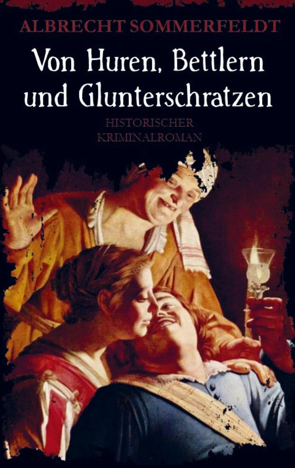 Cover: 9789403600949 | Von Huren, Bettlern und Glunterschratzen | Historischer Kriminalroman