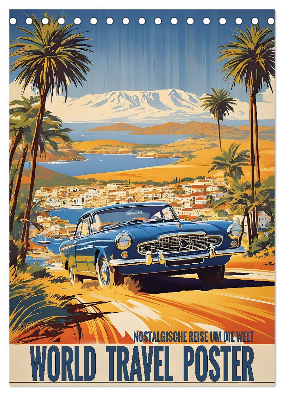 Cover: 9783383770692 | World Travel Poster - nostalgische Reise um die Welt (Tischkalender...