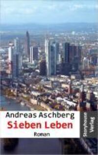Cover: 9783980388450 | Sieben Leben | Andreas Aschberg | Taschenbuch | 176 S. | Deutsch