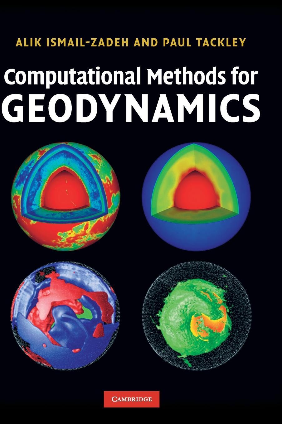 Cover: 9780521867672 | Computational Methods for Geodynamics | Alik Ismail-Zadeh (u. a.)