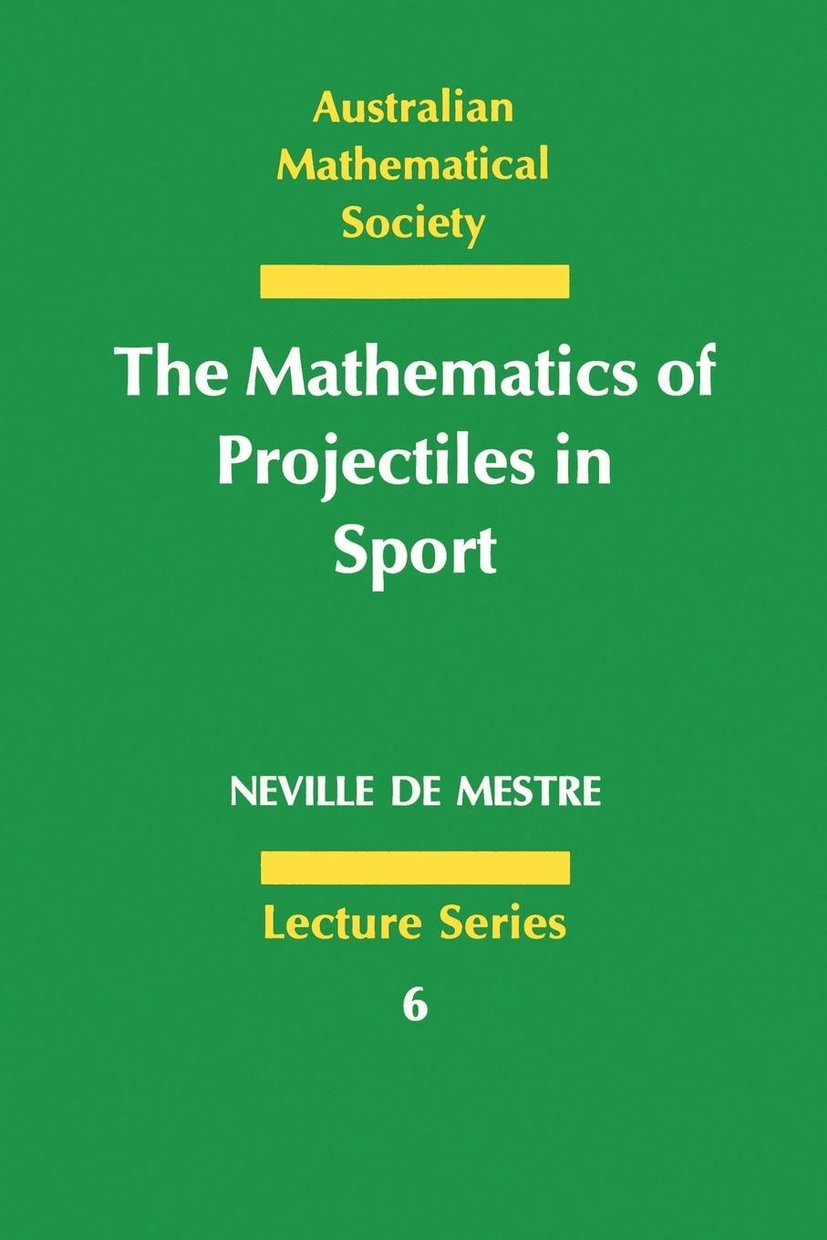 Cover: 9780521398572 | The Mathematics of Projectiles in Sport | Neville De Mestre | Buch