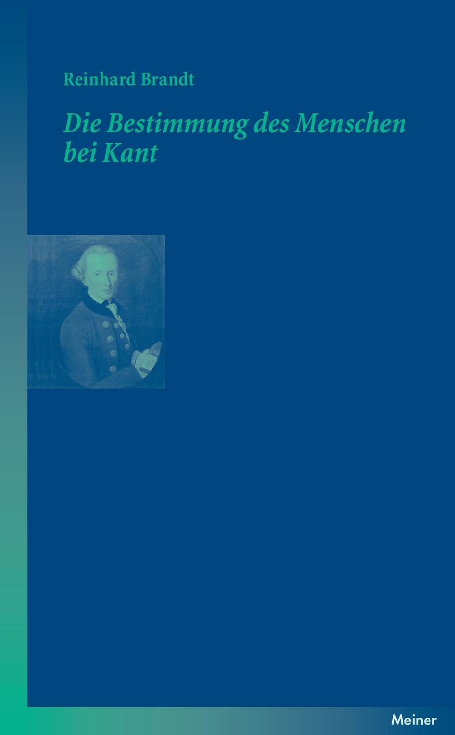 Cover: 9783787318445 | Die Bestimmung des Menschen bei Kant | Reinhard Brandt | Taschenbuch