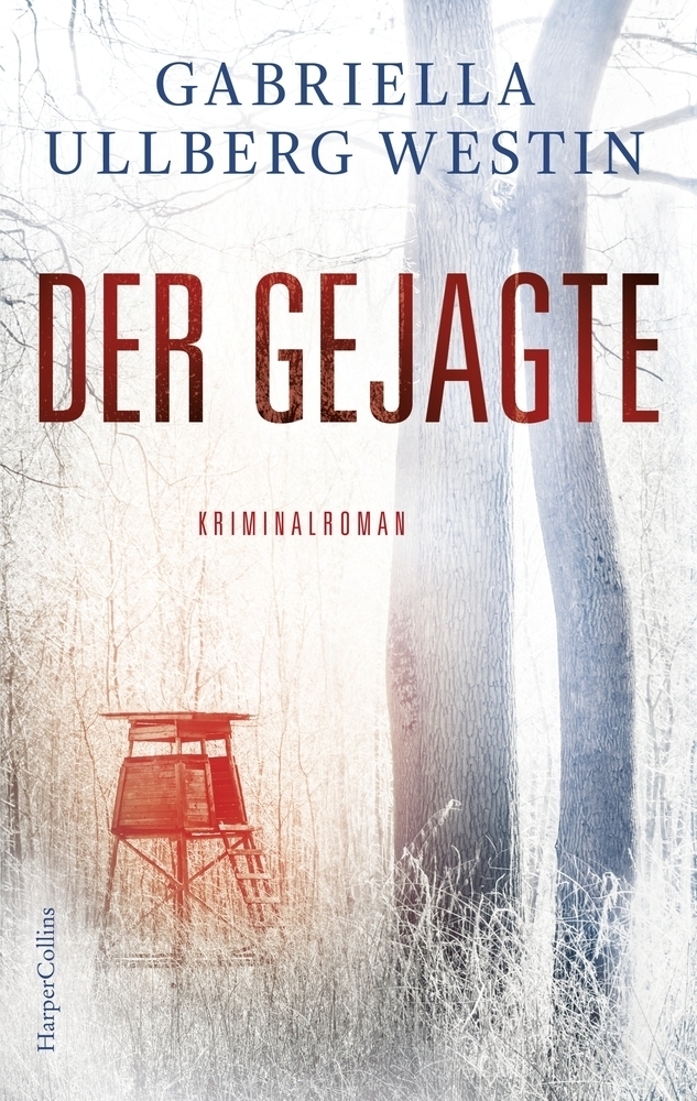 Cover: 9783959675628 | Der Gejagte | Kriminalroman | Gabriella Ullberg Westin | Taschenbuch