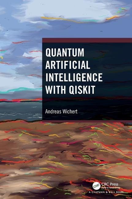 Cover: 9781032448978 | Quantum Artificial Intelligence with Qiskit | Andreas Wichert | Buch