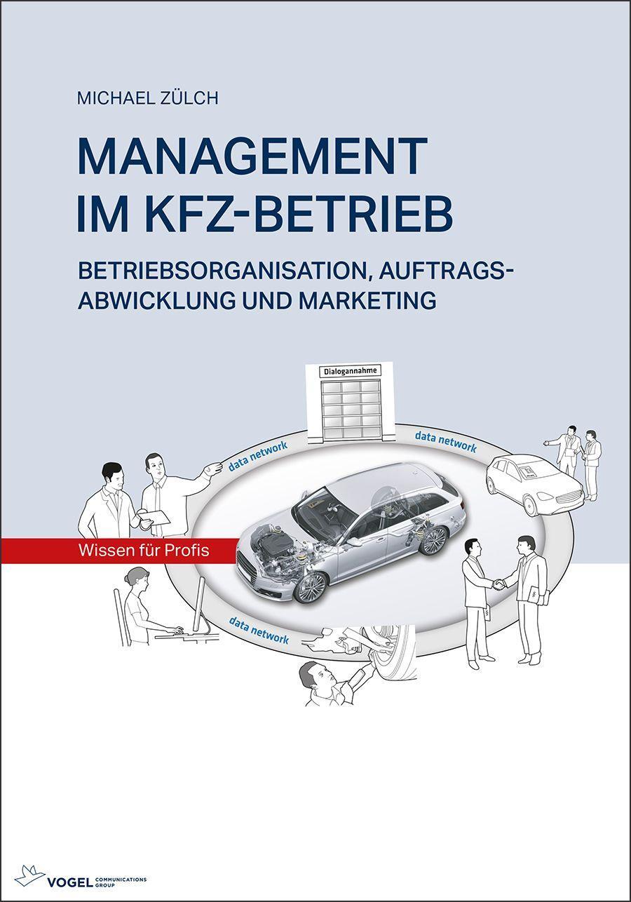 Cover: 9783834335036 | MANAGEMENT IM KFZ-BETRIEB | Michael Zülch | Buch | Deutsch | 2022
