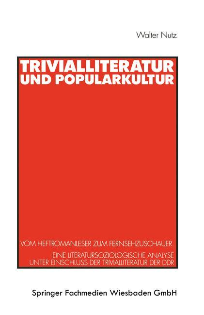 Cover: 9783531124681 | Trivialliteratur und Popularkultur | Walter Nutz | Taschenbuch | 1999