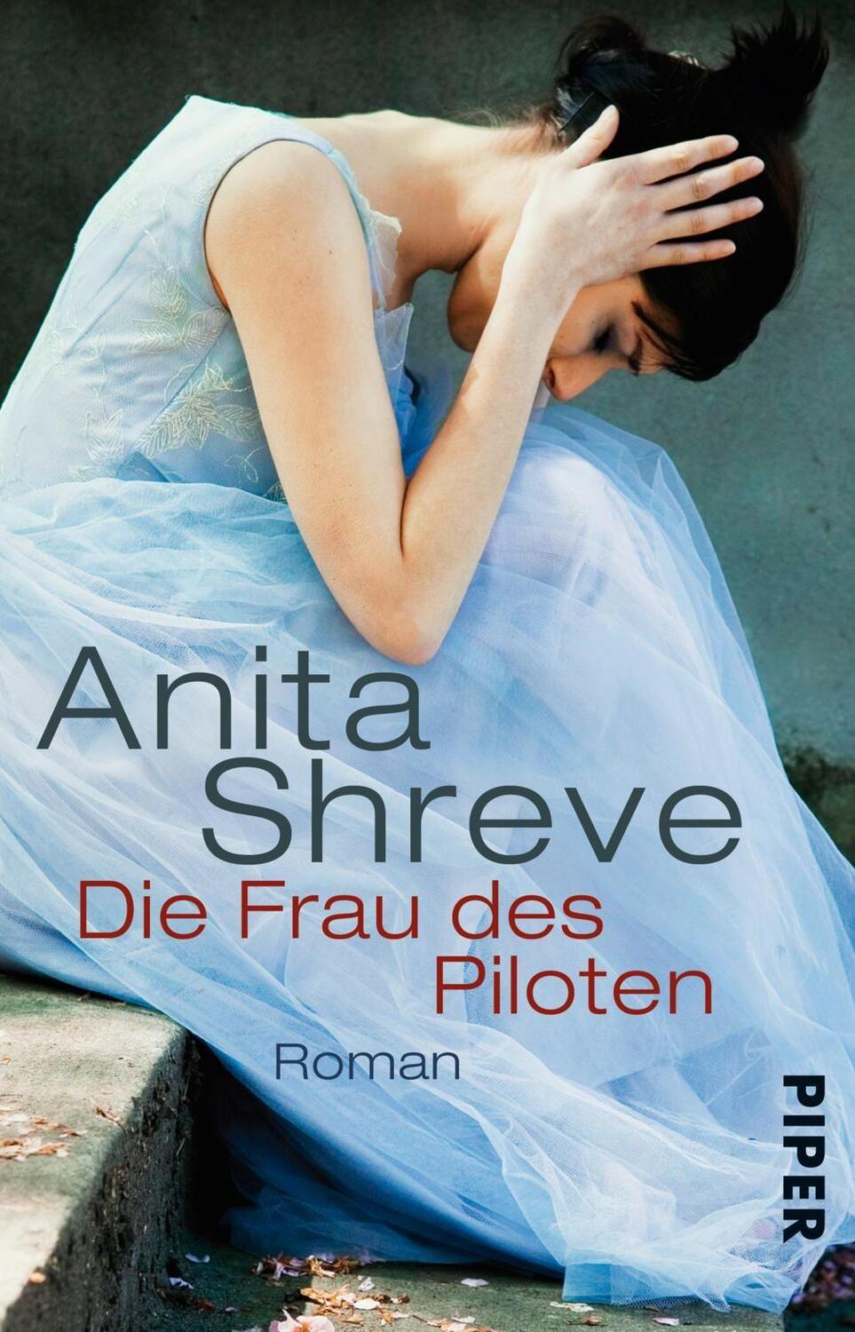 Cover: 9783492315548 | Die Frau des Piloten | Roman | Anita Shreve | Taschenbuch | Deutsch